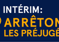 Intérim : arrêtons les préjugés !