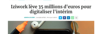 Les Echos : Iziwork lève 35 millions d’euros pour digitaliser l’intérim